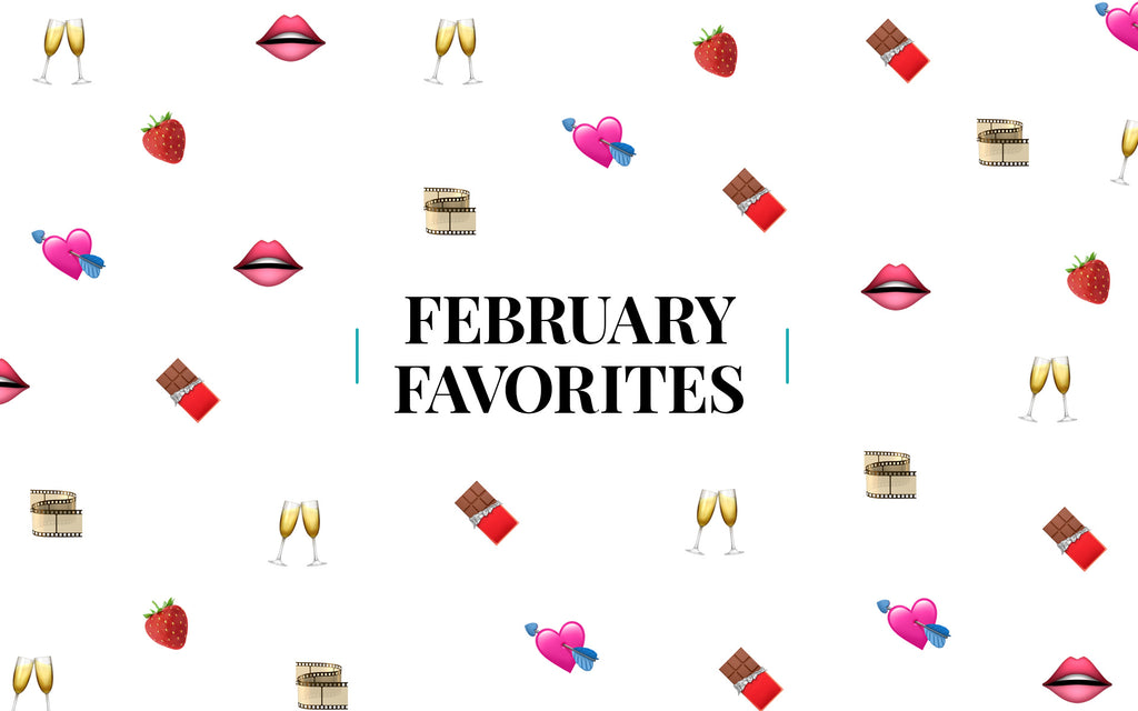 February Favorites